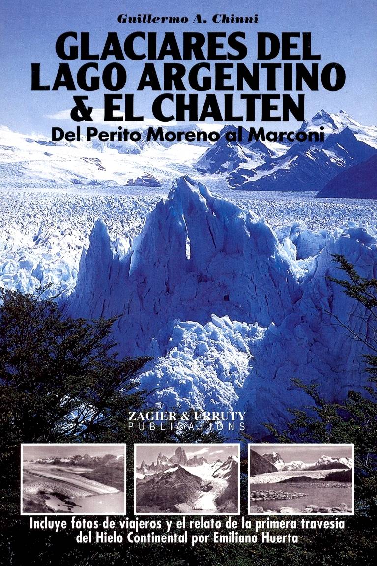 Glaciares del Lago Argentino y El Chaltén libro